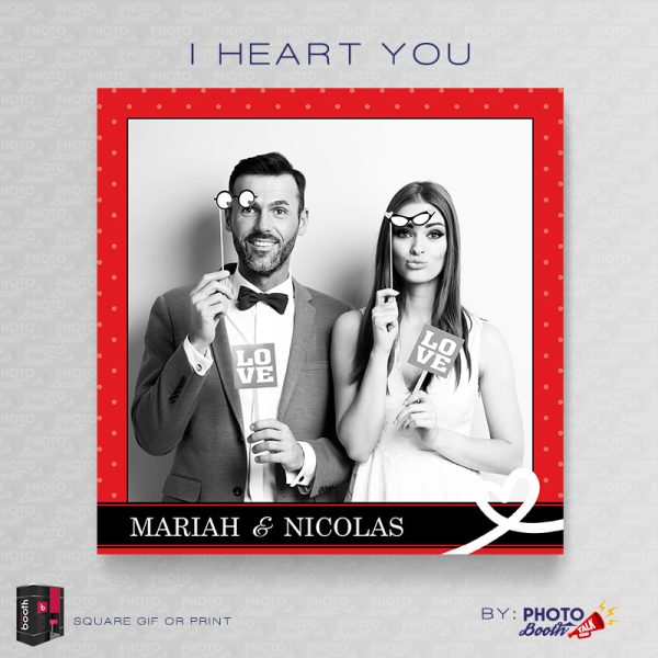 I Heart You - SQUARE - for Darkroom Booth